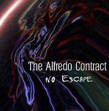 The Alfredo Contract : No Escape